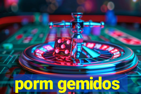 porm gemidos